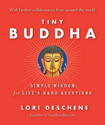z tiny buddha Tiny Buddha Book Review and 2 Giveaways